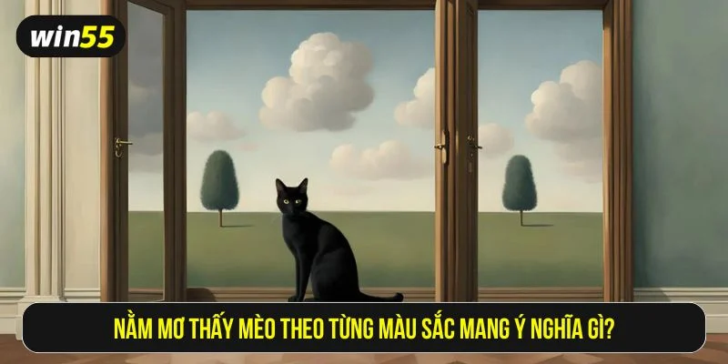 Mơ thấy con mèo có thể tiết lộ những con số chuyển vận thú vị