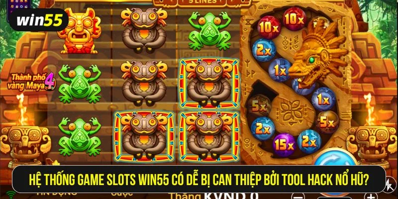 Tool hack nổ hũ gần như không có khả năng hoạt động như quảng cáo